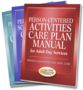 PACKAGE: Care Plan Manuals for Adult Day Centers